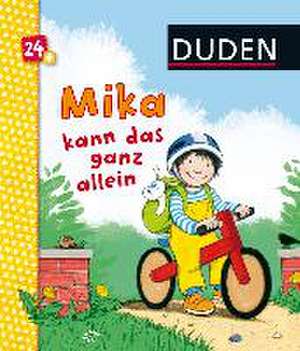 Duden: Mika kann das ganz allein de Katharina Bußhoff