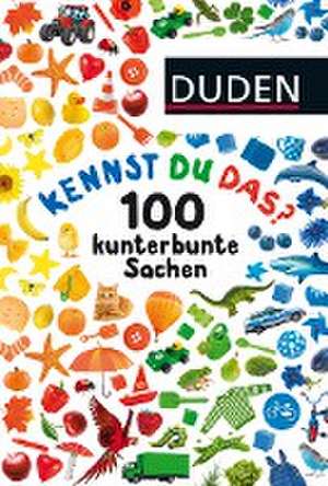 Kennst du das? 100 kunterbunte Sachen