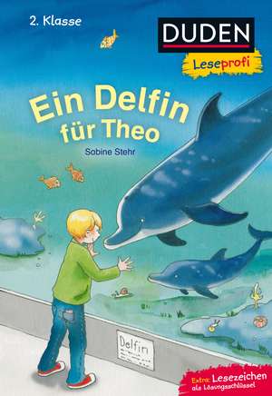 Duden Leseprofi - Ein Delfin für Theo de Sabine Stehr