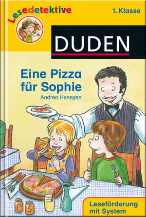 Lesedetektive - Eine Pizza für Sophie, 1. Klasse de Andrea Hensgen