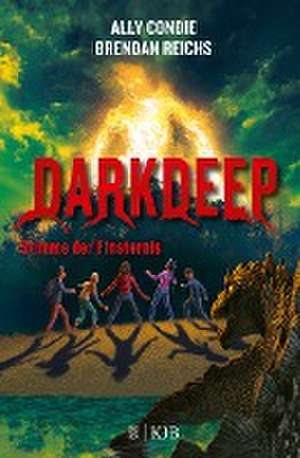 Darkdeep - Stimme der Finsternis de Ally Condie