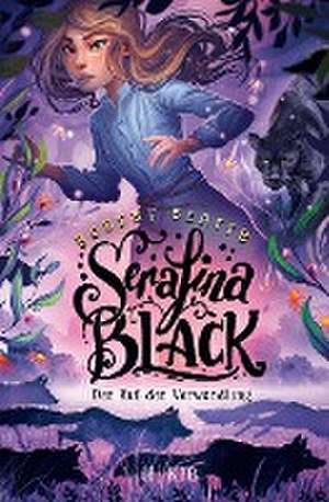 Serafina Black - Der Ruf der Verwandlung de Robert Beatty