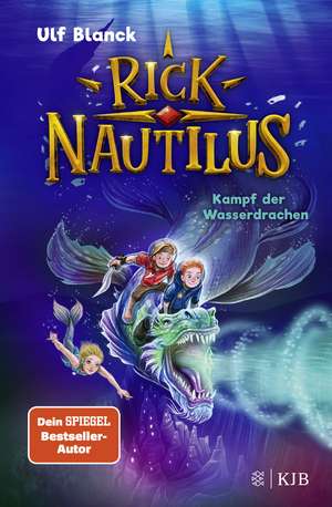 Rick Nautilus - Kampf der Wasserdrachen de Ulf Blanck