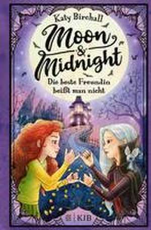 Moon & Midnight - Die beste Freundin beißt man nicht de Katy Birchall