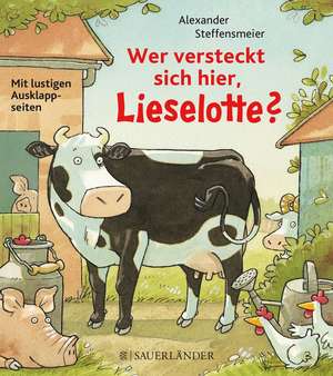 Wer versteckt sich hier, Lieselotte? de Alexander Steffensmeier