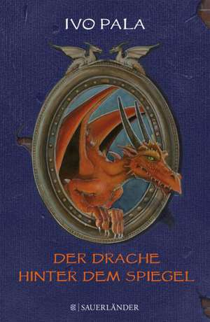 Der Drache hinter dem Spiegel de Ivo Pala