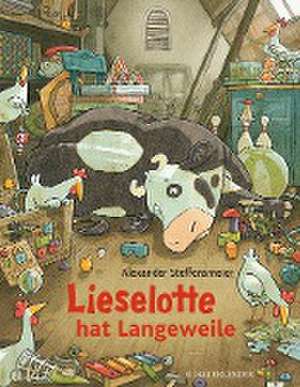 Lieselotte hat Langeweile de Alexander Steffensmeier