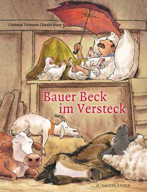 Bauer Beck im Versteck de Christian Tielmann