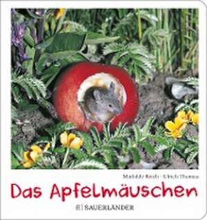 Das Apfelmäuschen (Pappbilderbuch) de Mathilde Reich