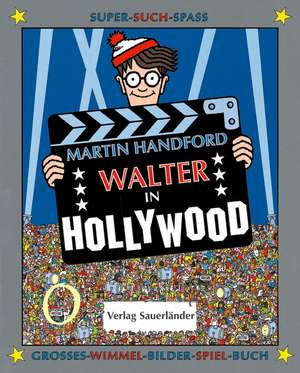 Walter in Hollywood de Martin Handford