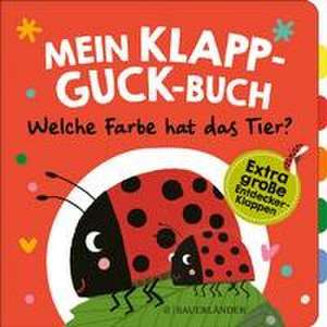 Mein Klapp-Guck-Buch: Welche Farbe hat das Tier? de Susanne Weber