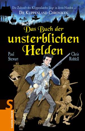 Klippenland-Band 10: Das Buch der unsterblichen Helden de Chris Riddell