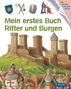 Mein erstes Buch Ritter und Burgen de Delphine Gravier-Badreddine