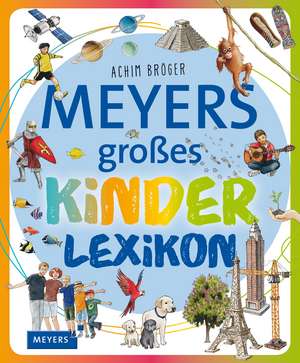 Meyers großes Kinderlexikon de Achim Bröger