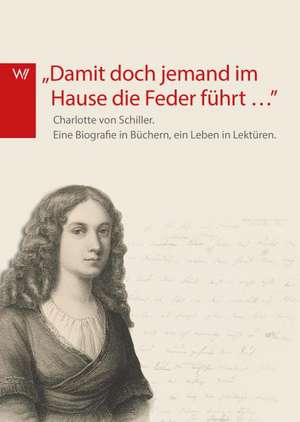 "Damit doch jemand im Hause die Feder führt..." de Ariane Ludwig