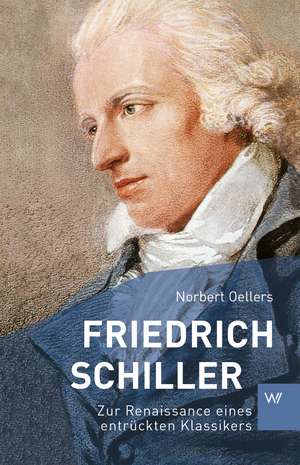 Friedrich Schiller de Norbert Oellers
