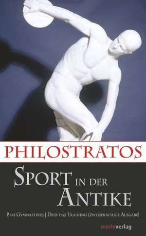 Sport in der Antike de Philostratos