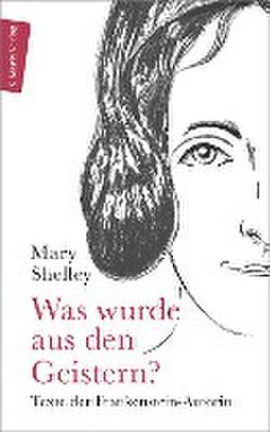 Was wurde aus den Geistern? de Shelley Mary