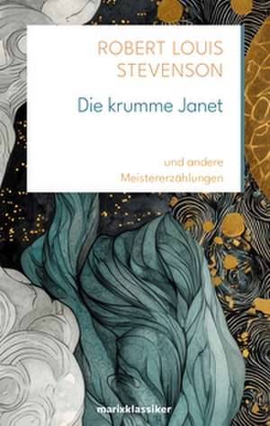 Die krumme Janet de Robert Louis Stevenson