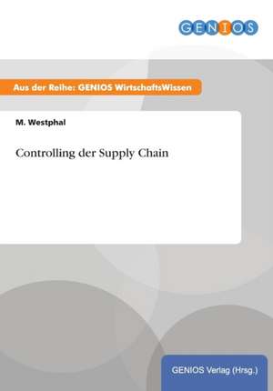 Controlling der Supply Chain de M. Westphal