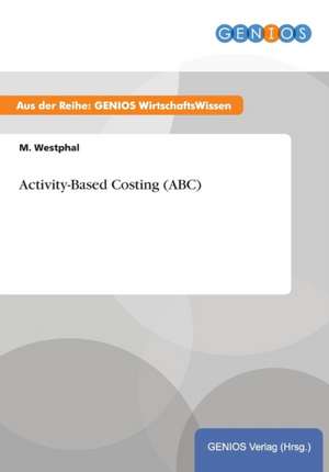 Activity-Based Costing (ABC) de M. Westphal