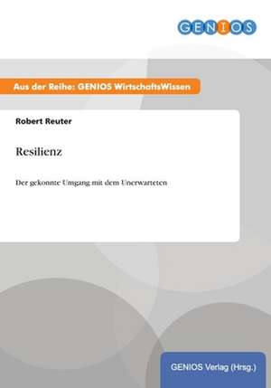 Resilienz de Robert Reuter