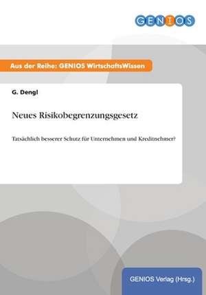 Neues Risikobegrenzungsgesetz de G. Dengl