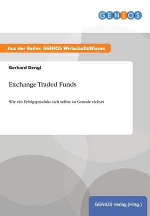 Exchange Traded Funds de Gerhard Dengl