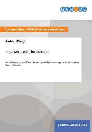 Finanztransaktionssteuer de Gerhard Dengl