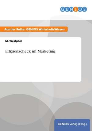 Effizienzcheck im Marketing de M. Westphal