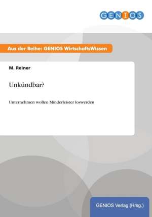 Unkündbar? de M. Reiner