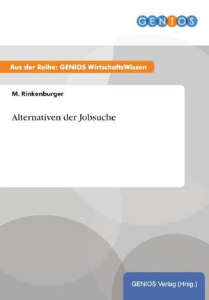 Alternativen der Jobsuche de M. Rinkenburger