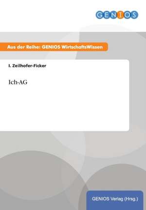 Ich-AG de I. Zeilhofer-Ficker