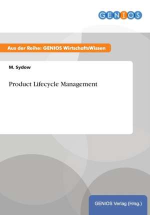 Product Lifecycle Management de M. Sydow