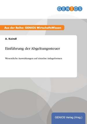 Einführung der Abgeltungssteuer de A. Kaindl