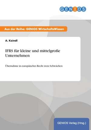 IFRS für kleine und mittelgroße Unternehmen de A. Kaindl