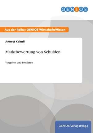 Marktbewertung von Schulden de Annett Kaindl