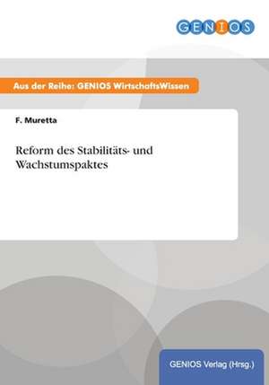 Reform des Stabilitäts- und Wachstumspaktes de F. Muretta