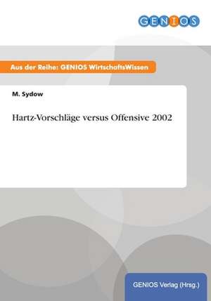 Hartz-Vorschläge versus Offensive 2002 de M. Sydow