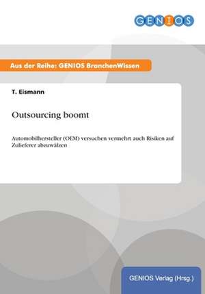 Outsourcing boomt de T. Eismann