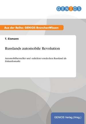 Russlands automobile Revolution de T. Eismann