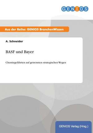 BASF und Bayer de A. Schneider