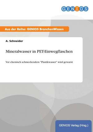 Mineralwasser in PET-Einwegflaschen de A. Schneider