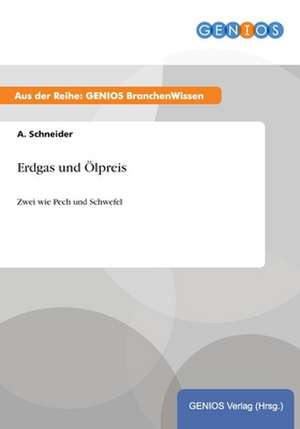 Erdgas und Ölpreis de A. Schneider