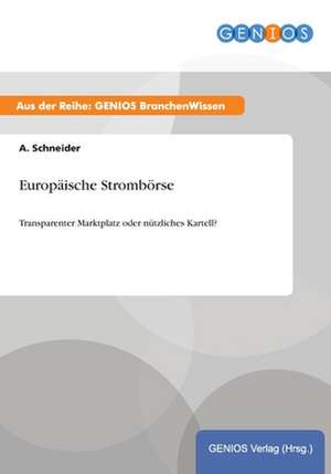 Europäische Strombörse de A. Schneider