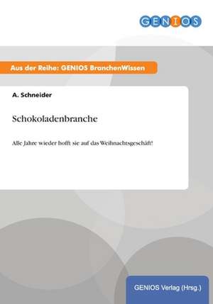 Schokoladenbranche de A. Schneider