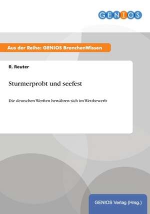 Sturmerprobt und seefest de R. Reuter