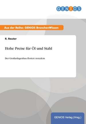 Hohe Preise für Öl und Stahl de R. Reuter