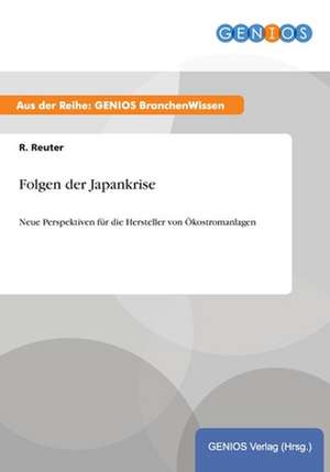 Folgen der Japankrise de R. Reuter