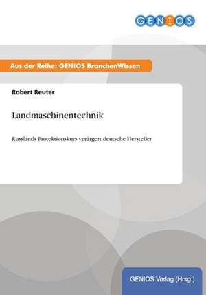 Landmaschinentechnik de Robert Reuter